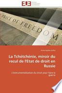 La Tchétchénie, miroir du recul de l'Etat de droit en Russie