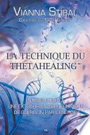 La technique du ThetaHealing