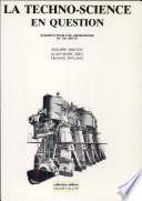 La techno-science en question