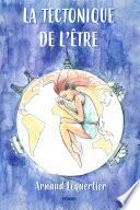 La tectonique de l'être