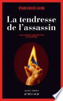 La tendresse de l'assassin
