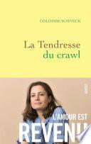 La tendresse du crawl