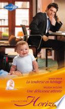 La tendresse en héritage - Une délicieuse attente