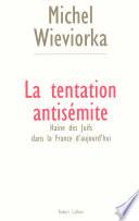La tentation antisémite