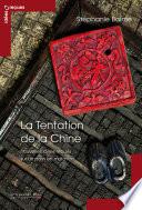 La Tentation de la Chine