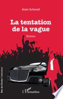 La tentation de la vague