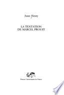La tentation de Marcel Proust