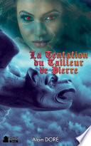 La tentation du tailleur de pierre