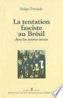 La Tentation fasciste au Brésil dans les années trente