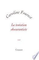 La tentation obscurantiste