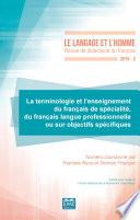 La terminologie et l'enseignement du français de spécialité, du français langue professionnelle ou sur objectifs spécifiques
