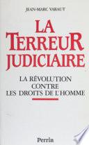 La Terreur judiciaire