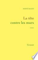 La tête contre les murs