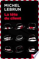 La tête du client