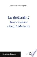 La théâtralité dans les romans d'André Malraux