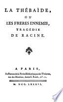 La Thébaïde ou les frères ennemis