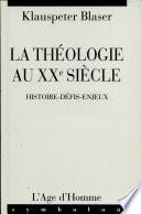La théologie au XXe siècle