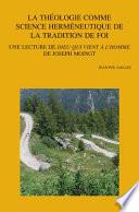 La Theologie Comme Science Hermeneutique de La Tradition de Foi: Une Lecture de Dieu Qui Vient A L'Homme de Joseph Moingt