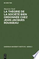 La théorie de la société bien ordonnée chez Jean-Jacques Rousseau