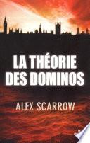 LA THEORIE DES DOMINOS