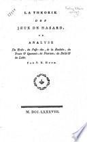 La théorie des jeux de hasard, ou, Analyse du krabs, du passe-dix, de la roulette, du trente & quarante, du pharaon, du biribi & du lotto