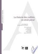 La théorie des nullités en droit pénal