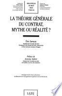 La théorie générale du contrat, mythe ou réalité?