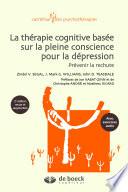 Livre La thérapie cognitive basée sur la pleine conscience pour la dépression