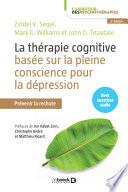 La thérapie cognitive basée sur la pleine conscience pour la dépression