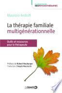 La thérapie familiale multigénérationnelle