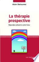 La thérapie prospective