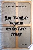 La toile face contre mur