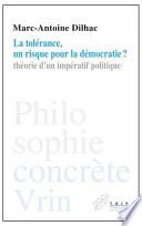 La tolérance, un risque pour la démocratie ?