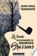 La tombe buissonnière de Georges Brassens