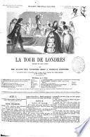 La tour de Londres drame en cinq actes par MM. Eugene Nus, Alphonse Brot et Charles Lemaitre