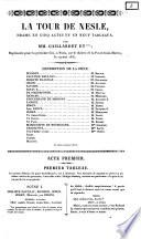La tour de Nesle drame en cinq actes et en neuf tableaux par mm. Frédéric Gaillardet et Alexandre Dumas