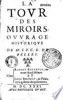 La Tour des miroirs. Ouvrage historique de M. I. P. C. E. (Jean-Pierre Camus Evêque) de Belley
