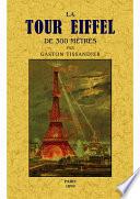 La tour Eiffel de 300 mètres