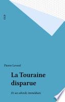 La Touraine disparue