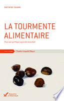 La tourmente alimentaire