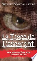 La Trace de l'escargot