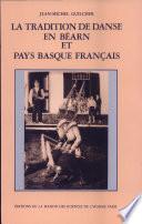 La Tradition de danse en Béarn et pays basque français