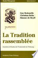 La tradition rassemblée