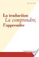 La traduction. La comprendre, l'apprendre
