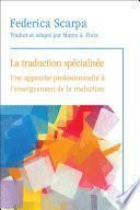 La Traduction Specialisee / Specialized Translation