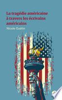 La tragédie américaine à travers les écrivains américains