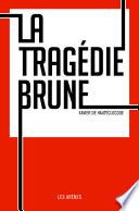 La Tragédie Brune