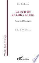 La tragédie de Gilles de Rais
