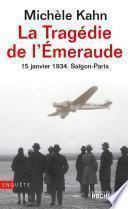 La Tragédie de l'Emeraude - 15 janvier 1934