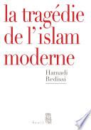 La Tragédie de l'islam moderne